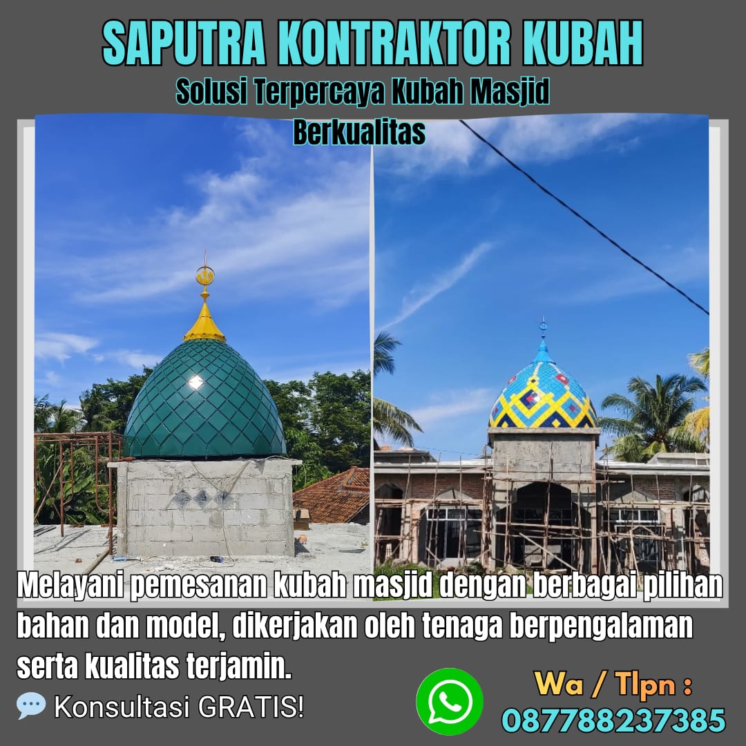Kontraktor Kubah Masjid Terpercaya Kendari [ W.A 087788237385 ]