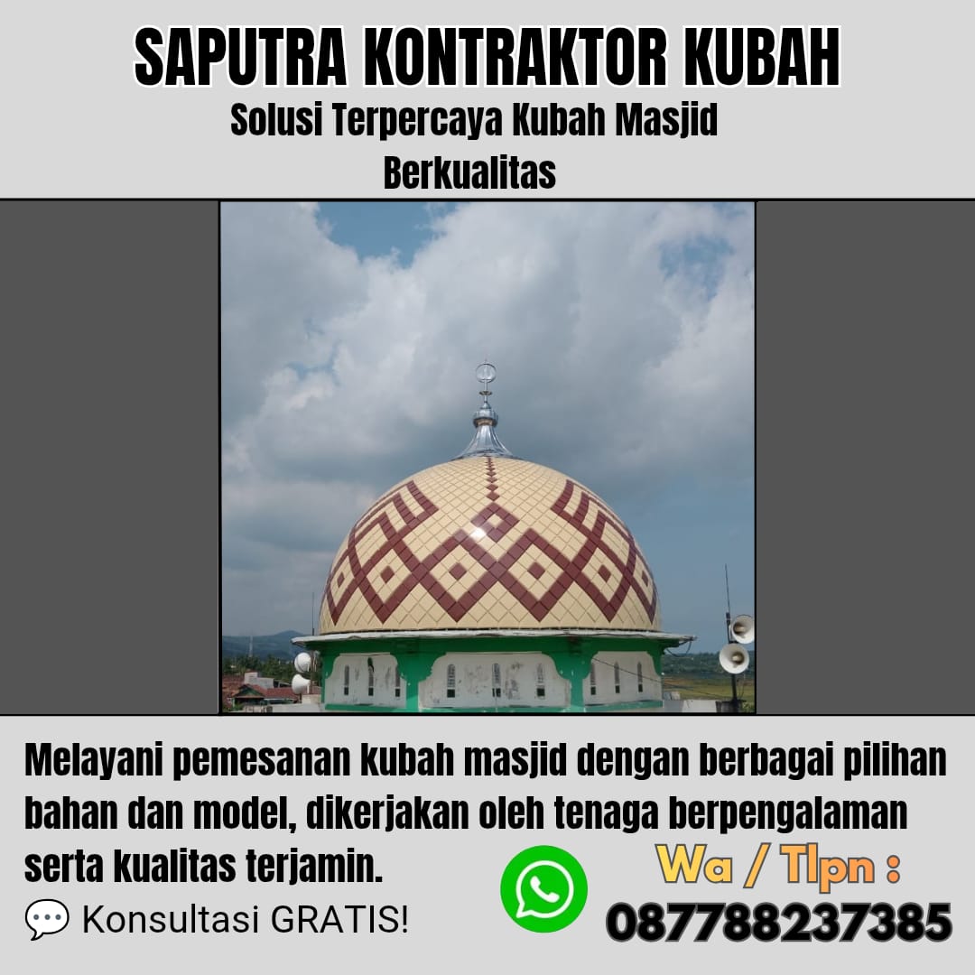 Pengrajin Kubah Masjid Terpercaya Cimahi [ W.A 087788237385 ]