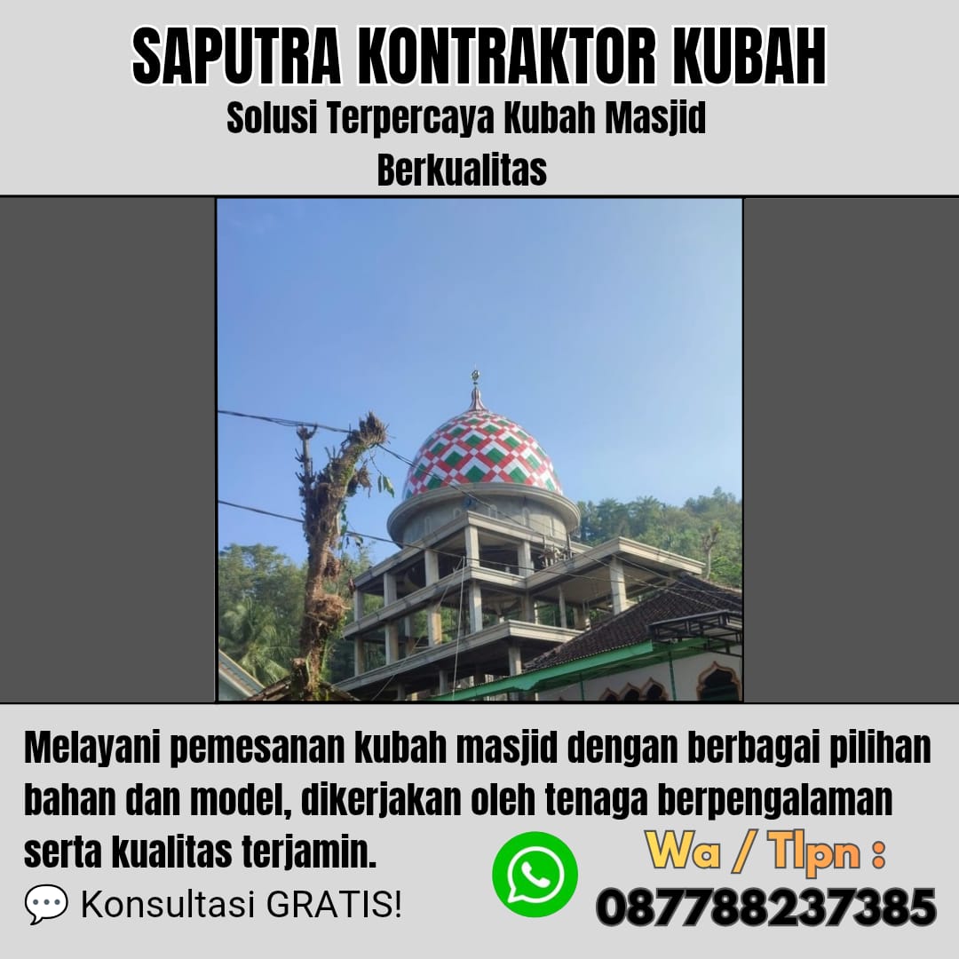 Pengrajin Kubah Masjid Terpercaya Tomohon[ W.A 087788237385 ]