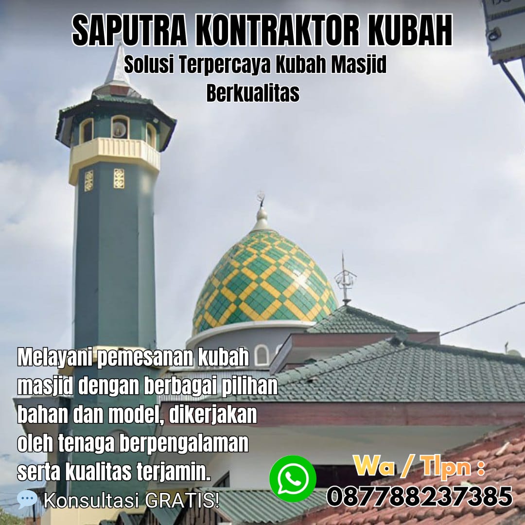 Pengrajin Kubah Masjid Terpercaya Sarmi [ W.A 087788237385 ]