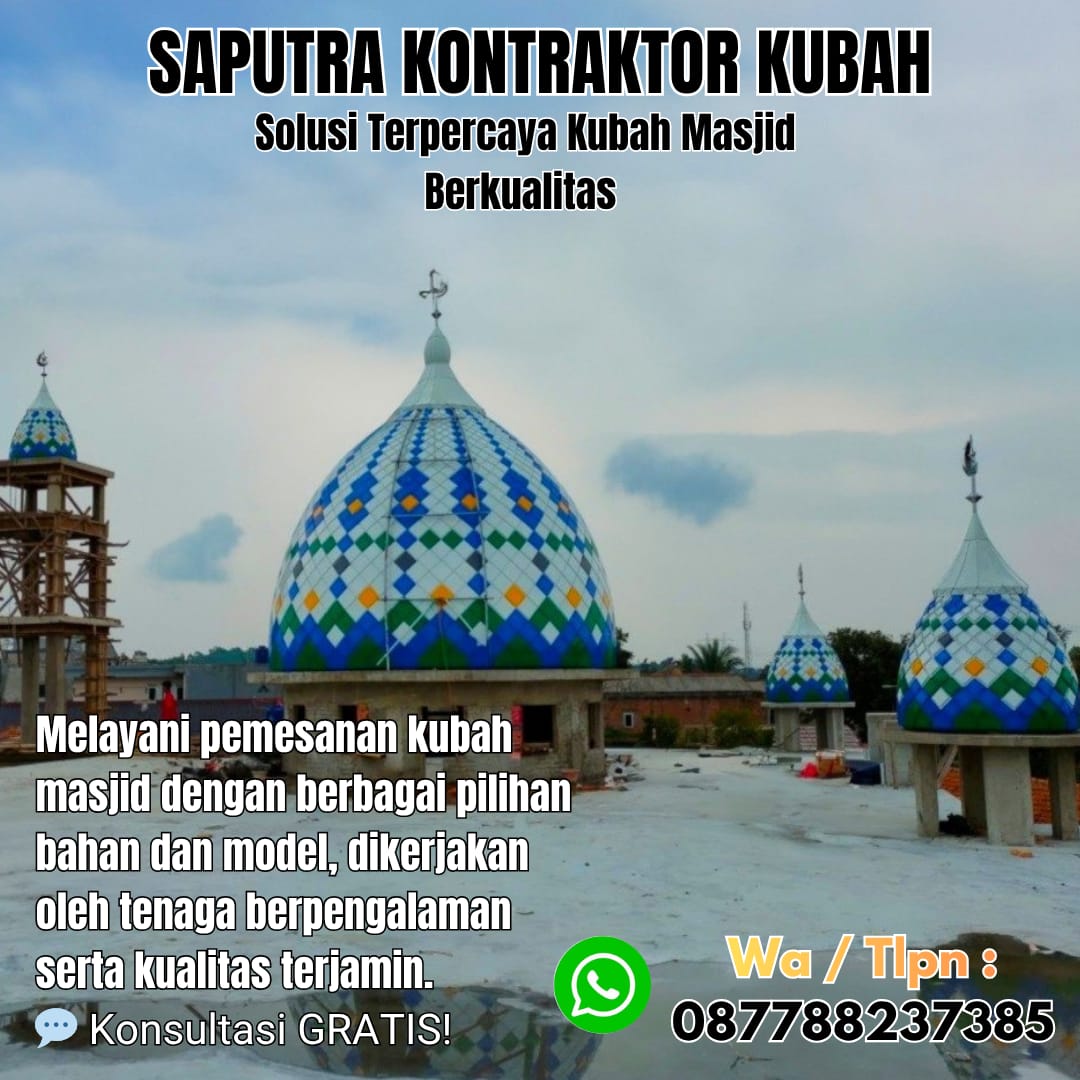 Kontraktor Kubah Masjid Terpercaya Langsa [ W.A 087788237385 ]