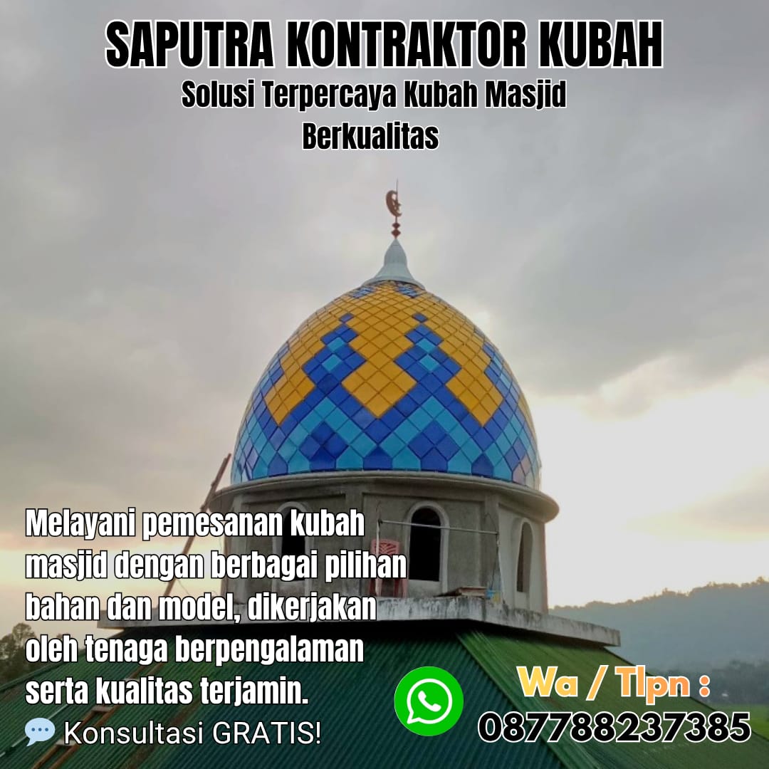 Kontraktor Kubah Masjid Terpercaya Dumai [ W.A 087788237385 ]