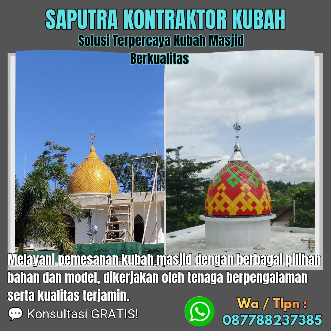 Pengrajin Kubah Masjid Terpercaya Dompu [ W.A 087788237385 ]