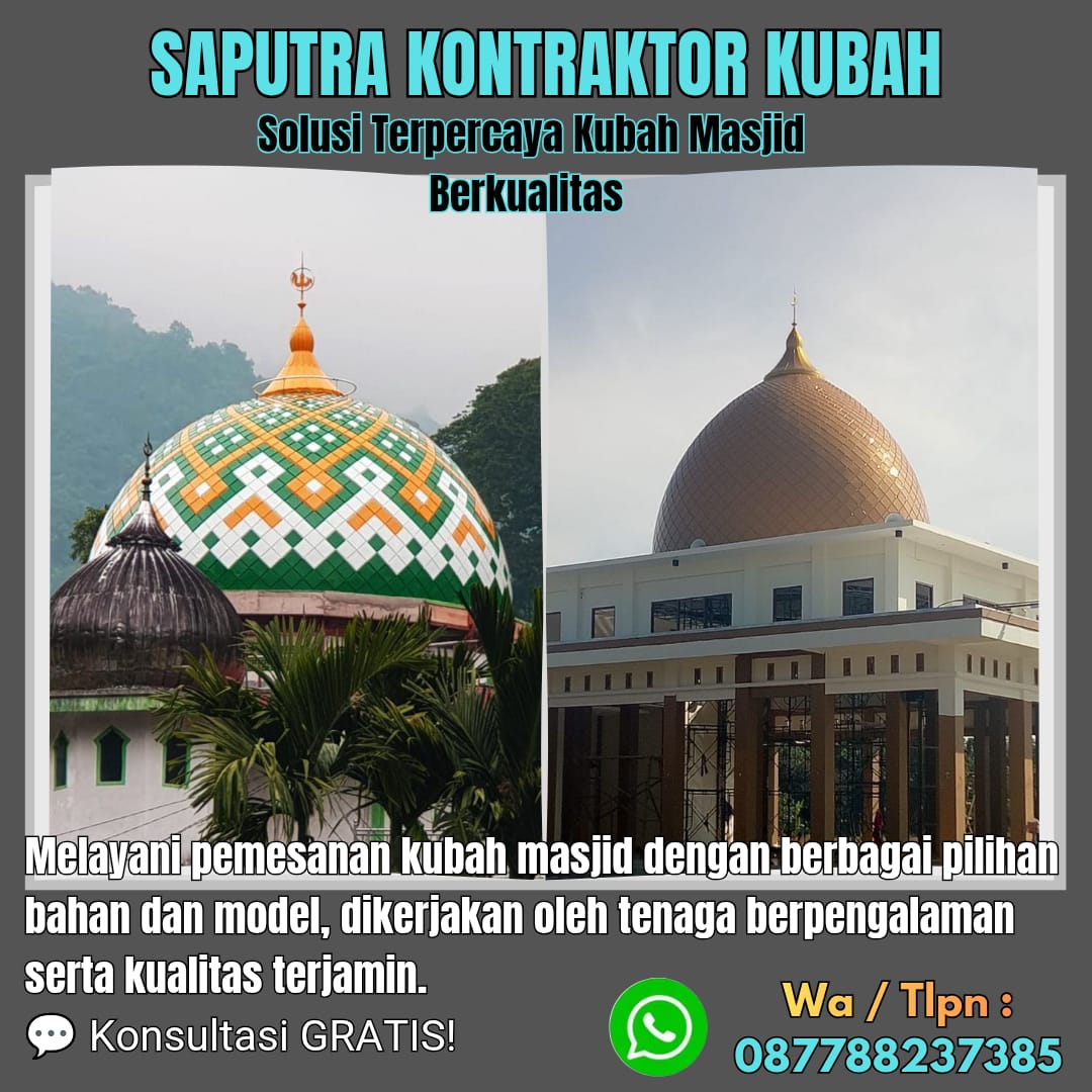 Kontraktor Kubah Masjid Terpercaya Pekalongan [ W.A 087788237385 ]