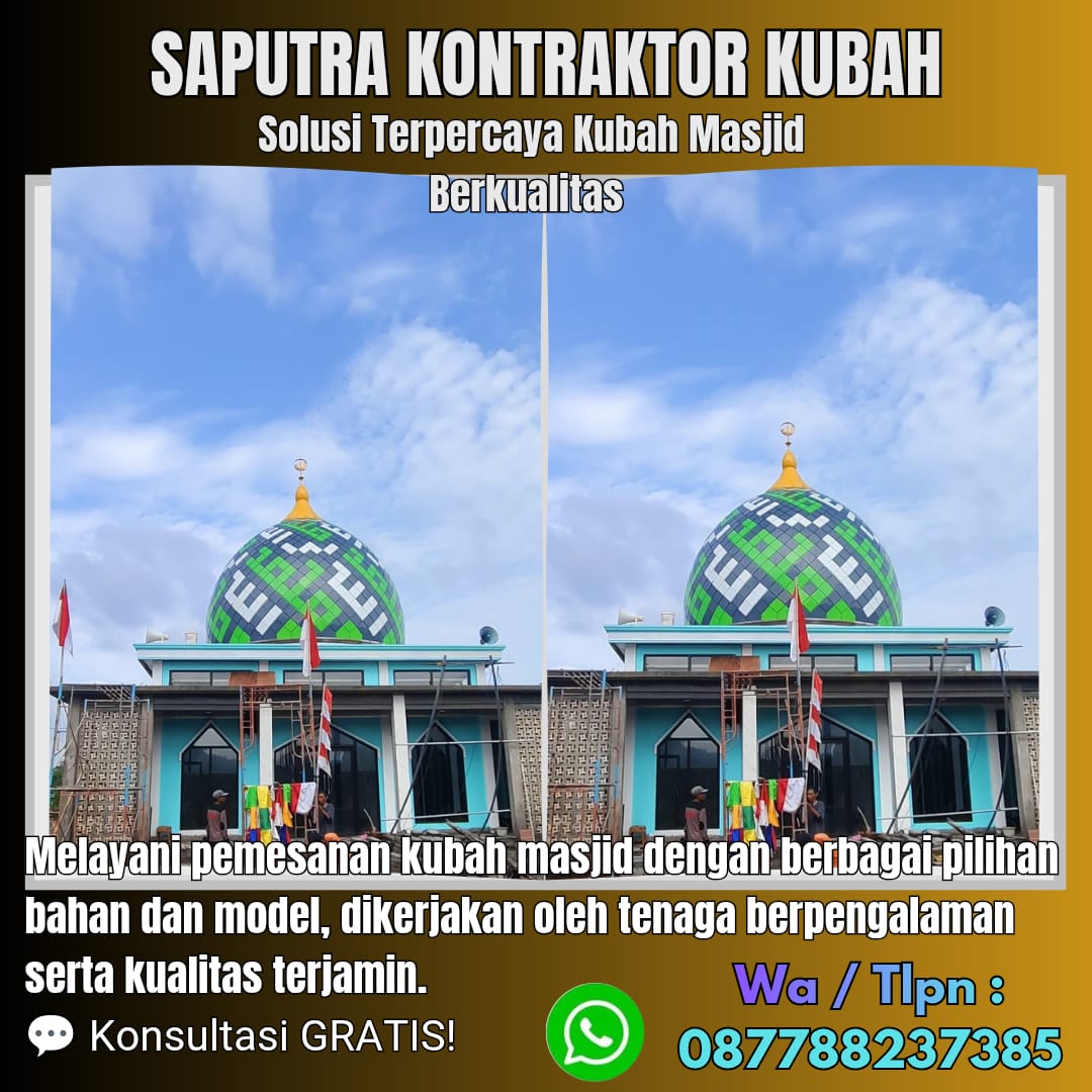 Spesialis Kubah Masjid Modern Cilegon [ W.A 087788237385 ]