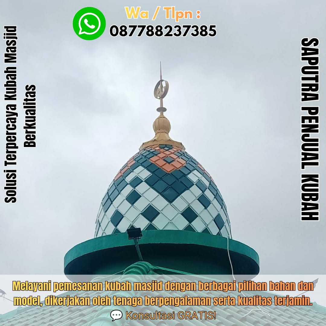 Spesialis Kubah Masjid Modern Sampang { W.A / Tlpn 087788237385 }