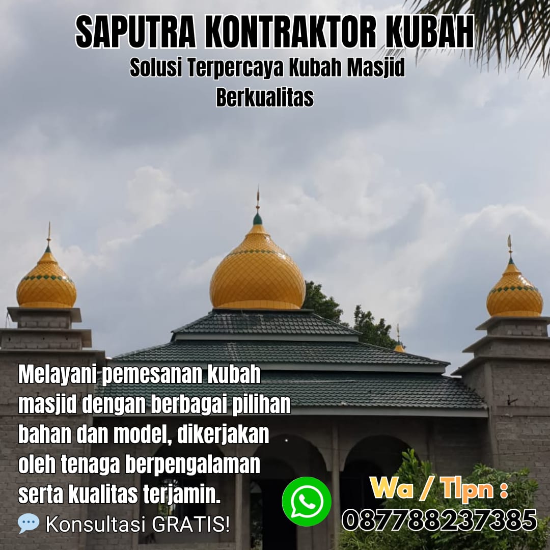 Pengrajin Kubah Masjid Terpercaya Tual [ W.A 087788237385 ]