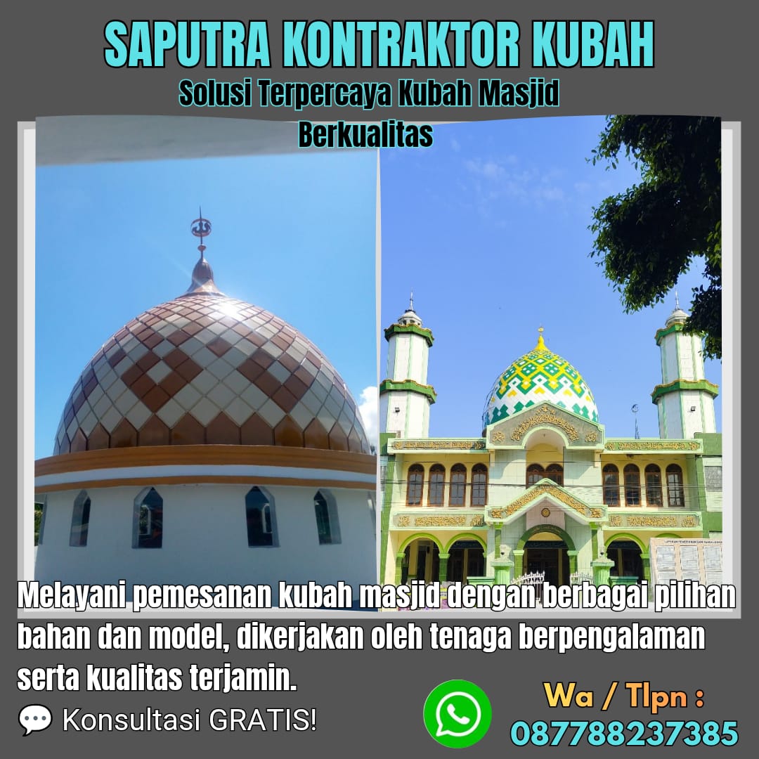 Kontraktor Kubah Masjid Terpercaya Woha [ W.A 087788237385 ]