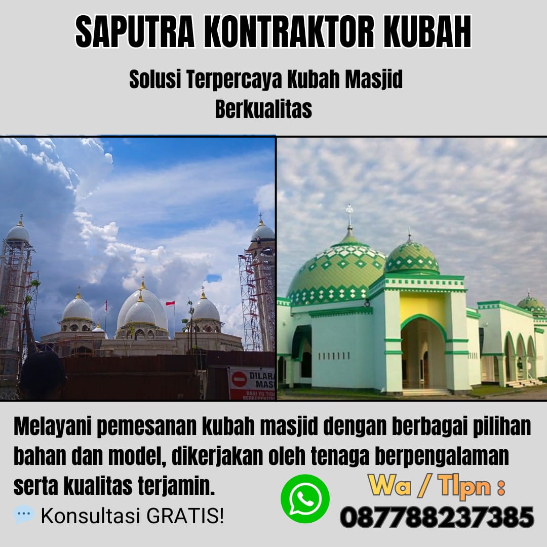 Pengrajin Kubah Masjid Terpercaya Labungkari [ W.A 087788237385 ]