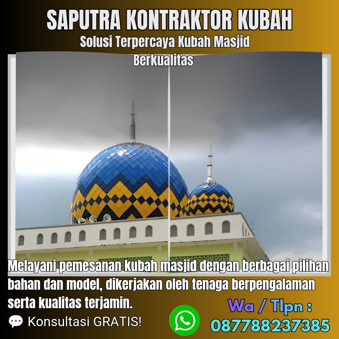 Pengrajin Kubah Masjid Terpercaya Blangpidie [ W.A 087788237385 ]
