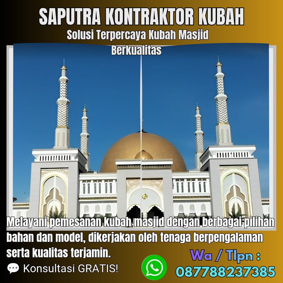 Kontraktor Kubah Masjid Terpercaya Sabang [ W.A 087788237385 ]