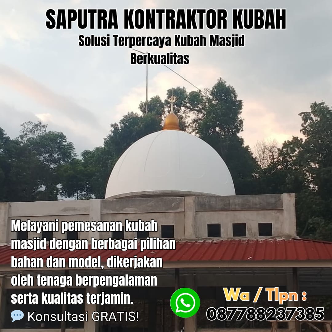 Kontraktor Kubah Masjid Terpercaya Bintan [ W.A 087788237385 ]