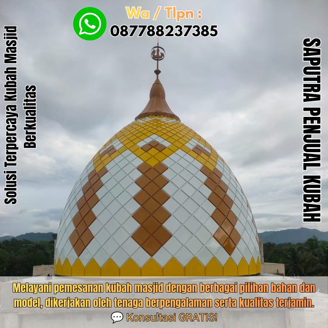 Produksi Kubah Masjid Sungguminasa { W.A / Tlpn 087788237385 }