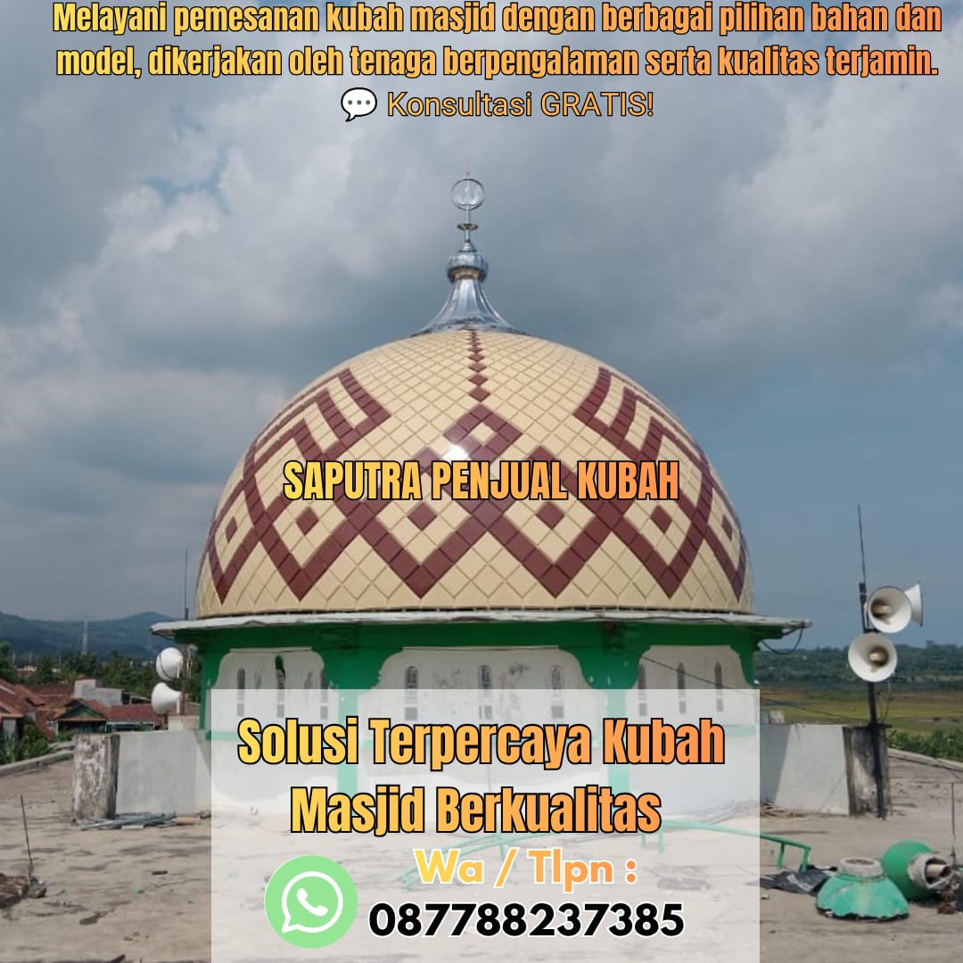 Produksi Kubah Masjid Bontang { W.A / Tlpn 087788237385 }