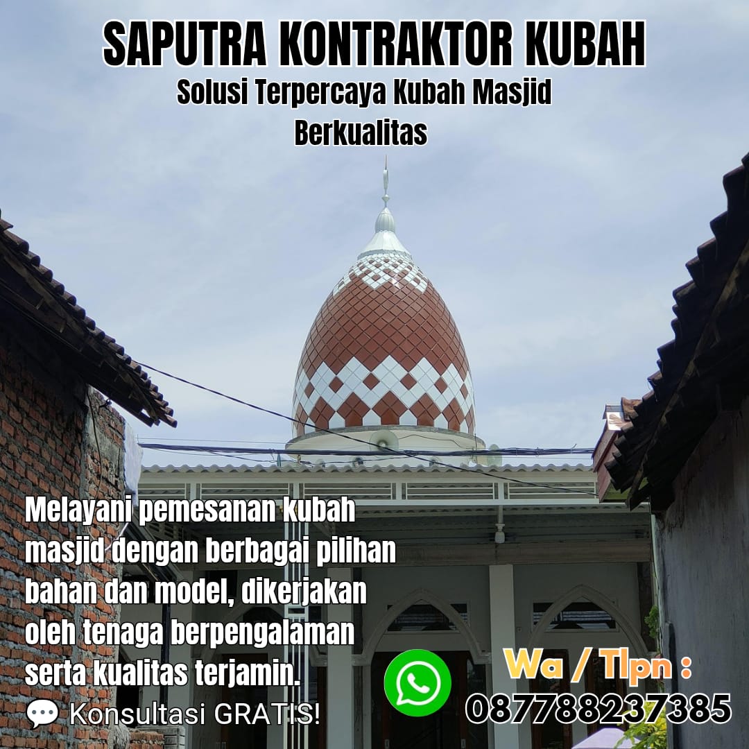 Kontraktor Kubah Masjid Terpercaya Palabuhanratu [ W.A 087788237385 ]