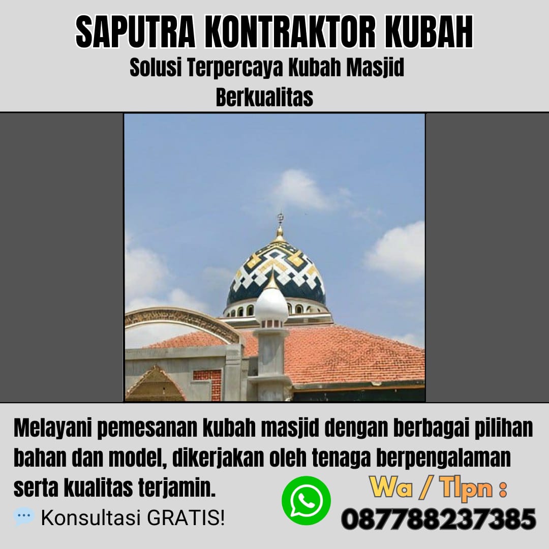 Pengrajin Kubah Masjid Terpercaya Bungo [ W.A 087788237385 ]