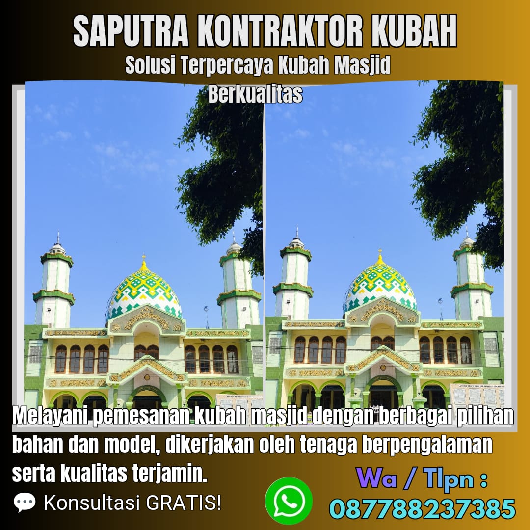 Kontraktor Kubah Masjid Terpercaya Bogor [ W.A 087788237385 ]