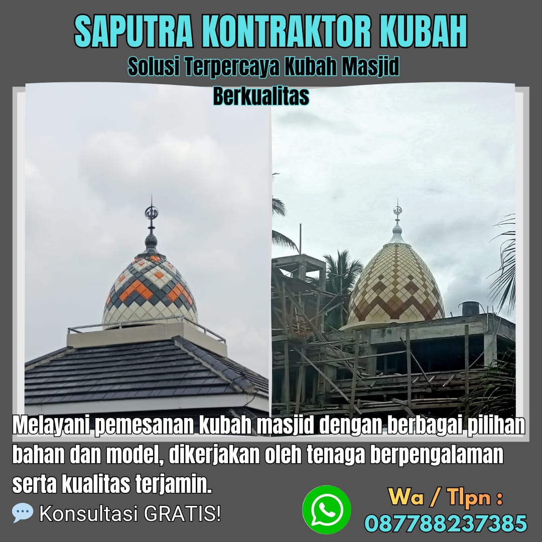 Kontraktor Kubah Masjid Terpercaya Situbondo [ W.A 087788237385 ]