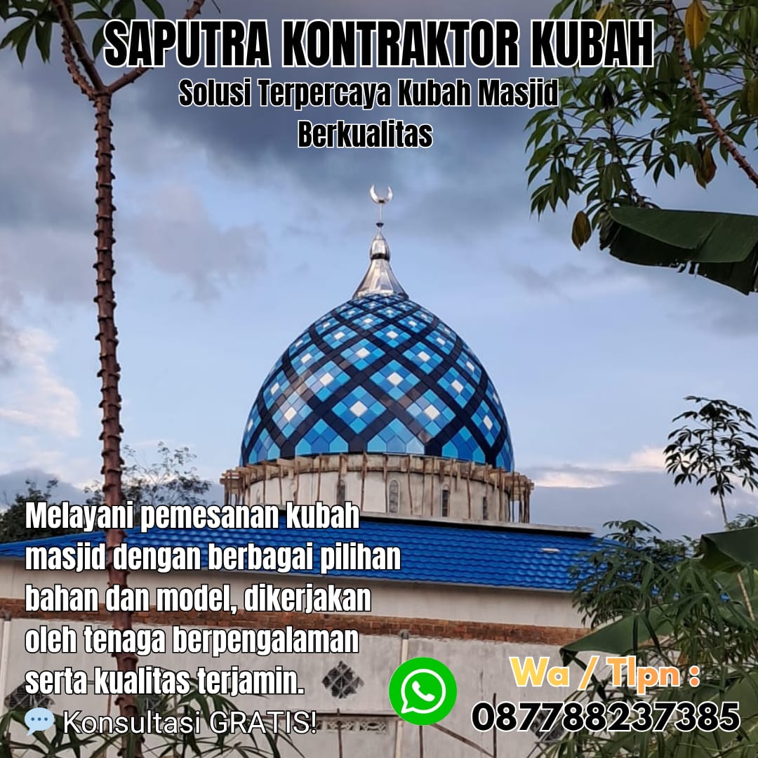 Kontraktor Kubah Masjid Terpercaya Liwa [ W.A 087788237385 ]