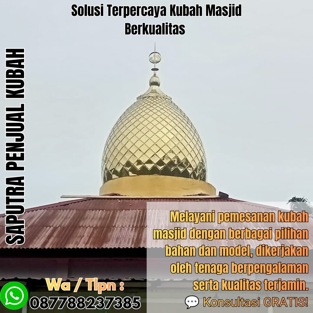 Spesialis Kubah Masjid Modern Barru { W.A / Tlpn 087788237385 }