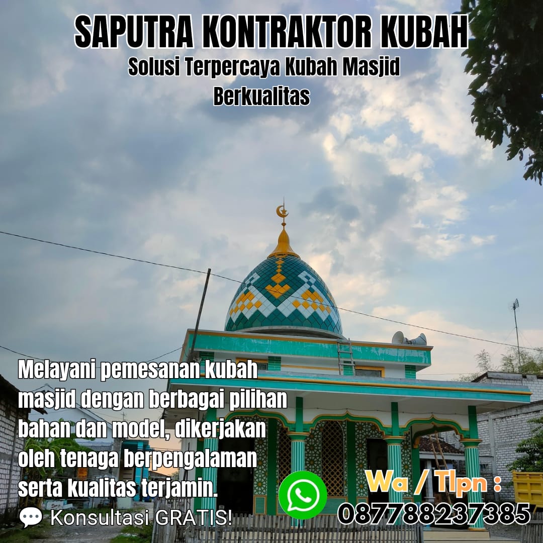 Pengrajin Kubah Masjid Terpercaya Soreang [ W.A 087788237385 ]