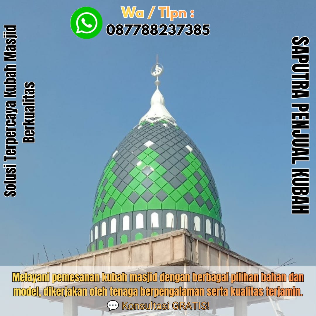 Produksi Kubah Masjid Teminabuan { W.A / Tlpn 087788237385 }
