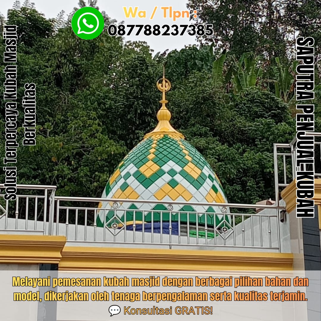 Spesialis Kubah Masjid Modern Karangasem { W.A / Tlpn 087788237385 }