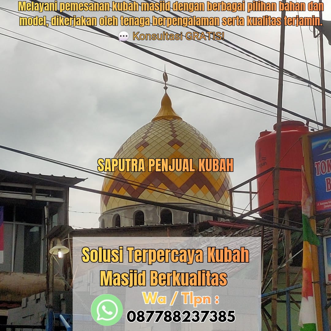 Produksi Kubah Masjid Gianyar { W.A / Tlpn 087788237385 }