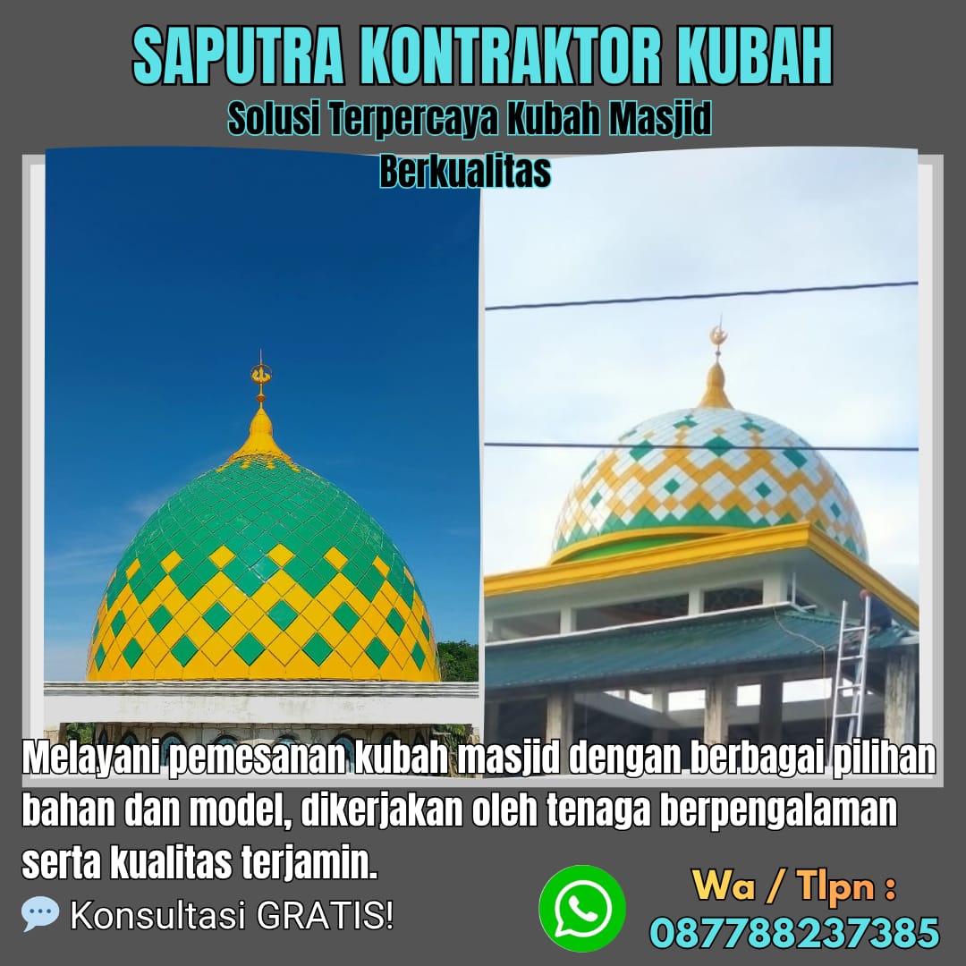 Kontraktor Kubah Masjid Terpercaya Selong [ W.A 087788237385 ]