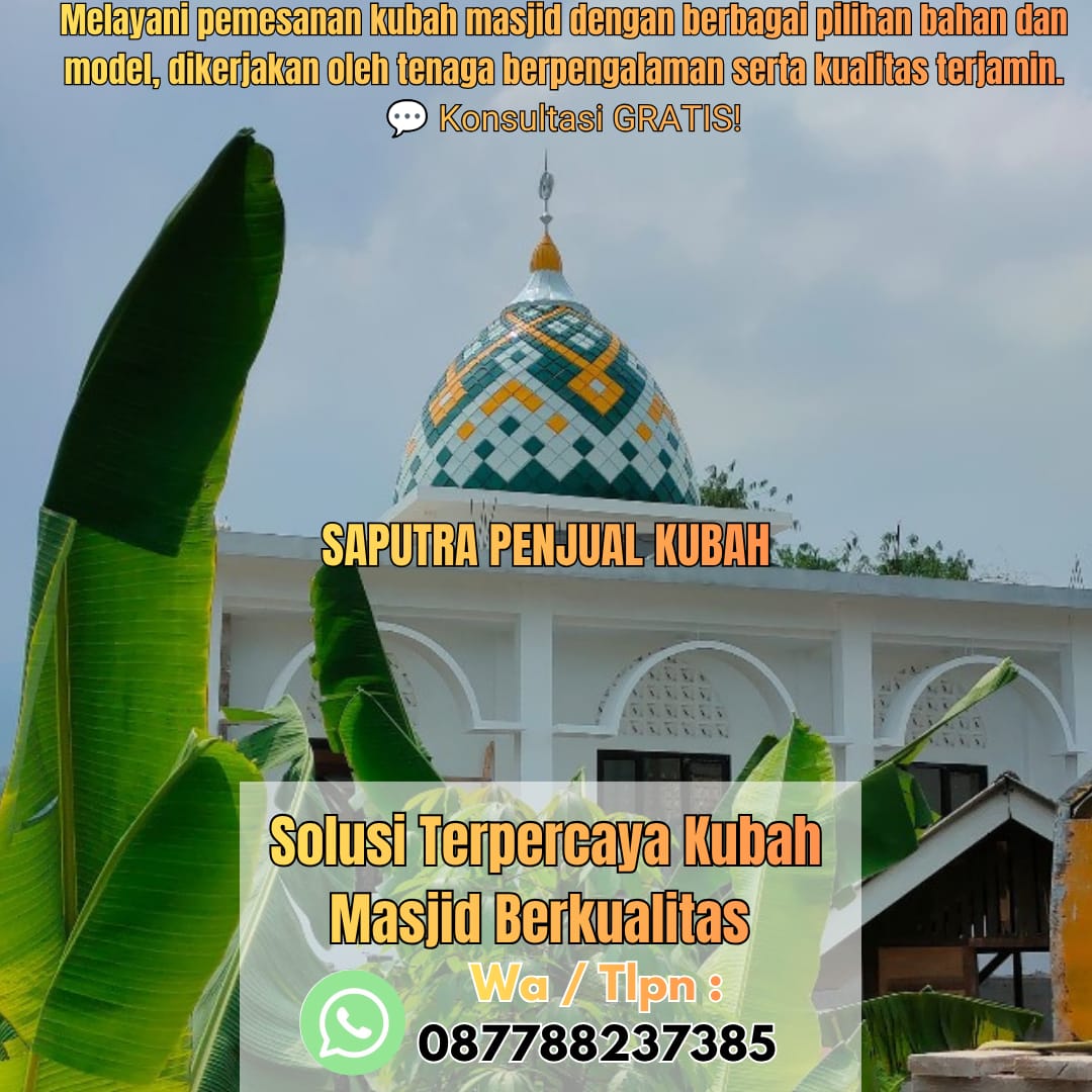 Produksi Kubah Masjid Situbondo { W.A / Tlpn 087788237385 }