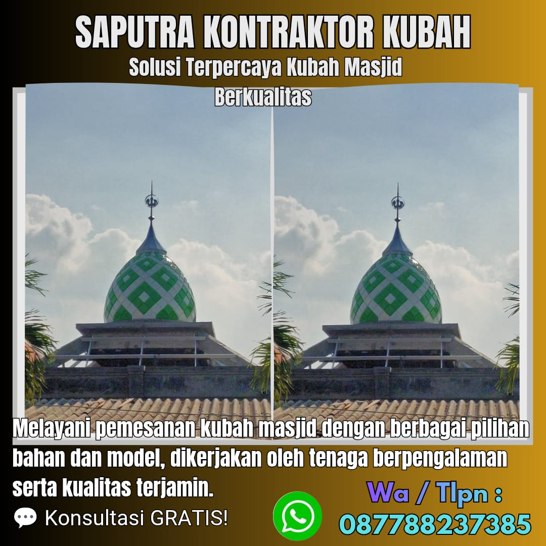 Spesialis Kubah Masjid Modern Lamongan { W.A / Tlpn 087788237385 }