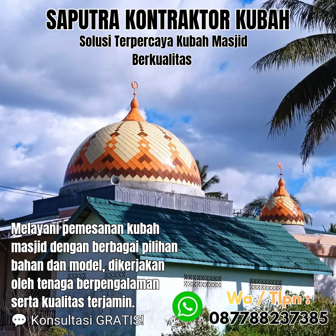 Kontraktor Kubah Masjid Terpercaya Weda [ W.A 087788237385 ]