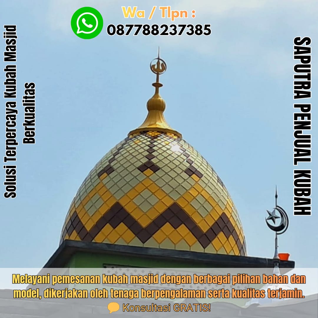 Produksi Kubah Masjid Suwawa { W.A / Tlpn 087788237385 }