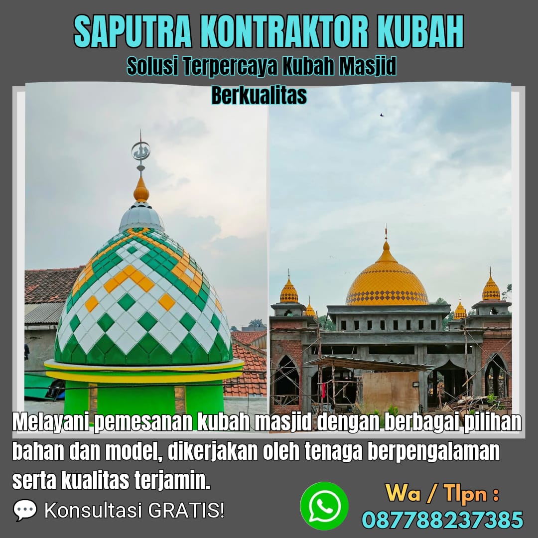 Pengrajin Kubah Masjid Terpercaya Watampone [ W.A 087788237385 ]