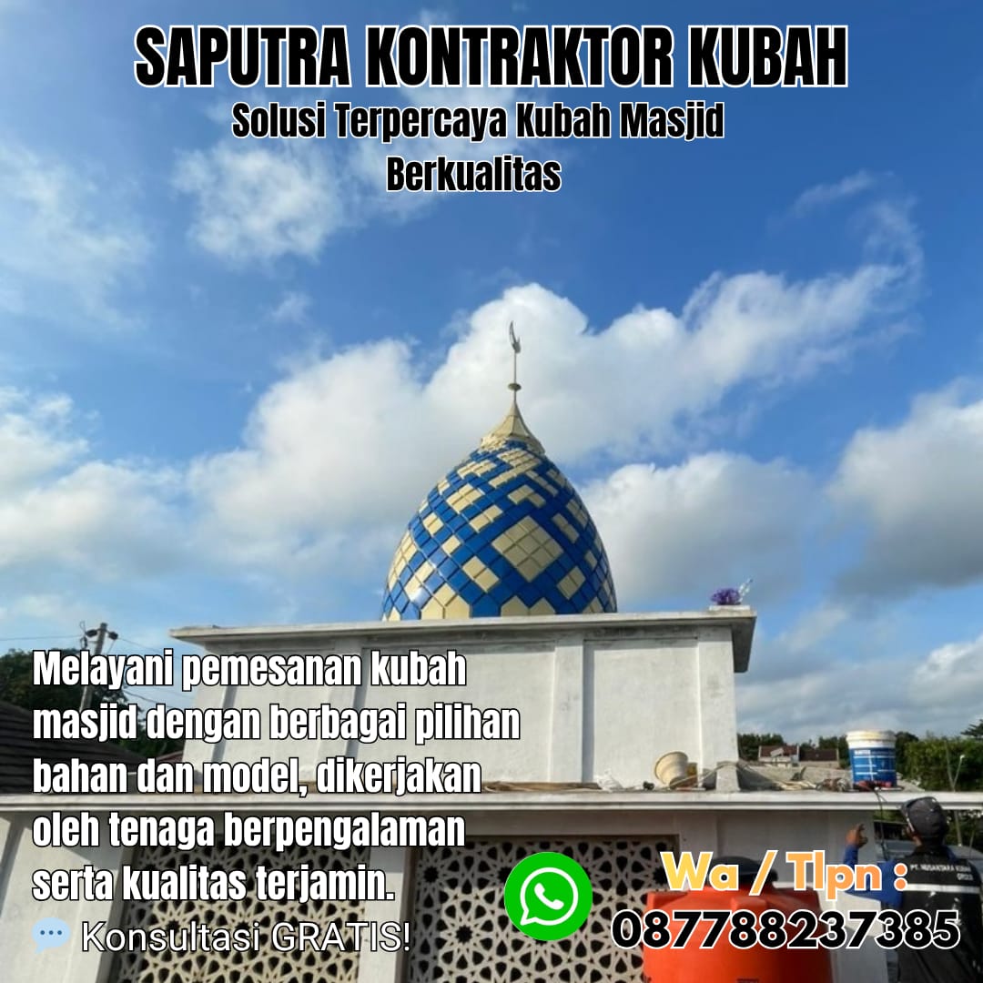 Kontraktor Kubah Masjid Terpercaya Tanjung Selor [ W.A 087788237385 ]