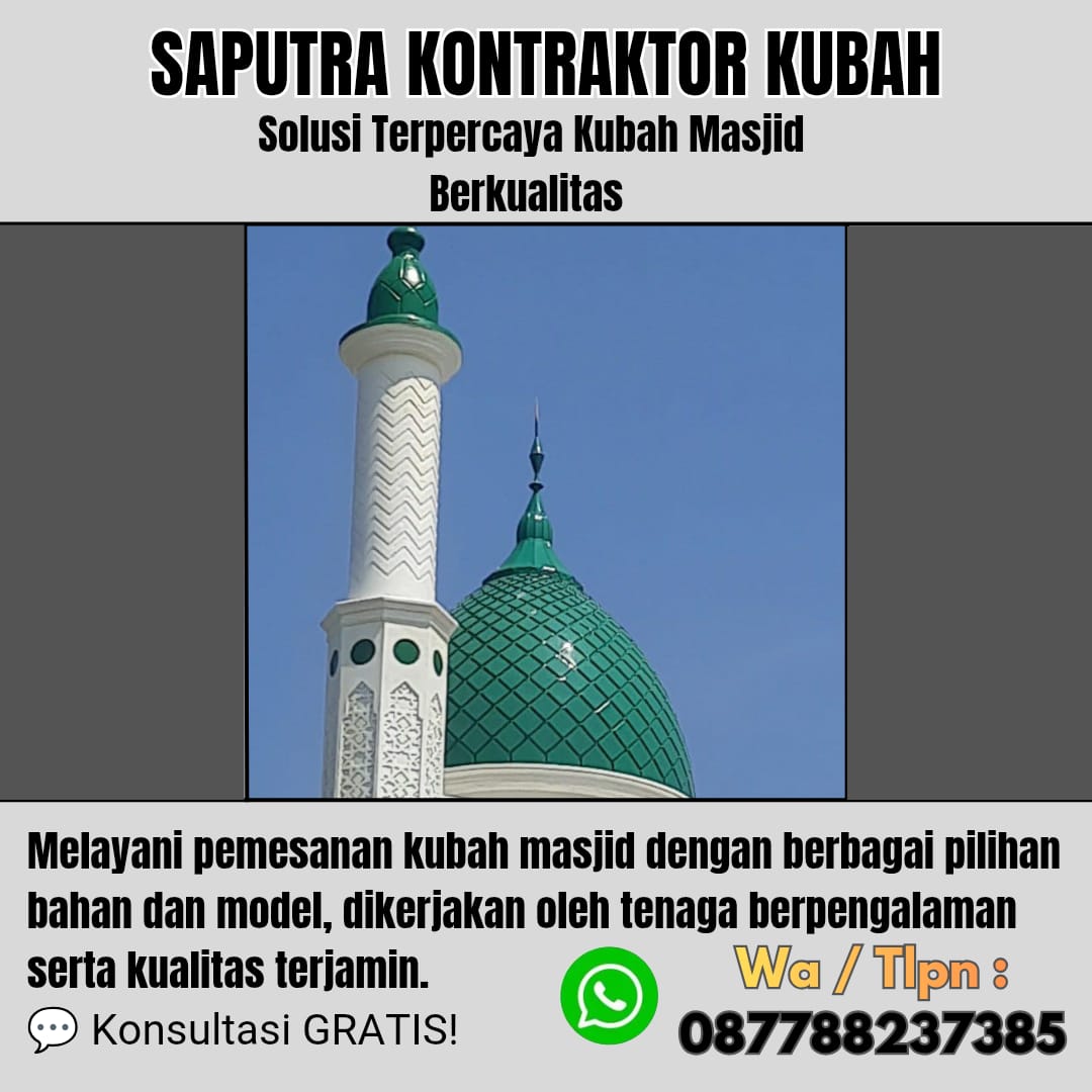 Kontraktor Kubah Masjid Terpercaya Kotabumi [ W.A 087788237385 ]