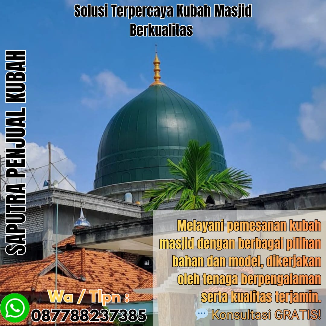 Spesialis Kubah Masjid Modern Dharmasraya { W.A / Tlpn 087788237385 }
