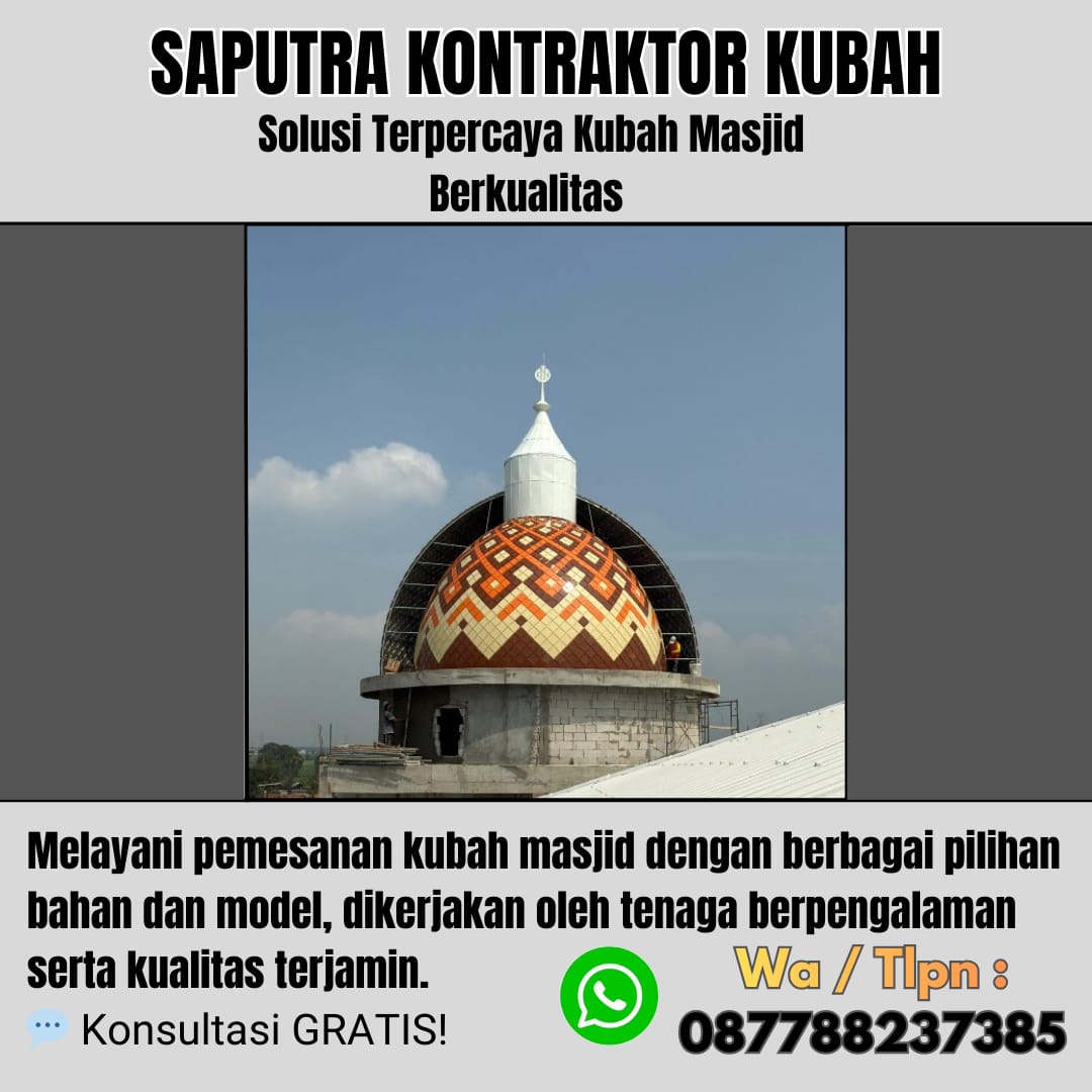 Pengrajin Kubah Masjid Terpercaya Banten [ W.A 087788237385 ]