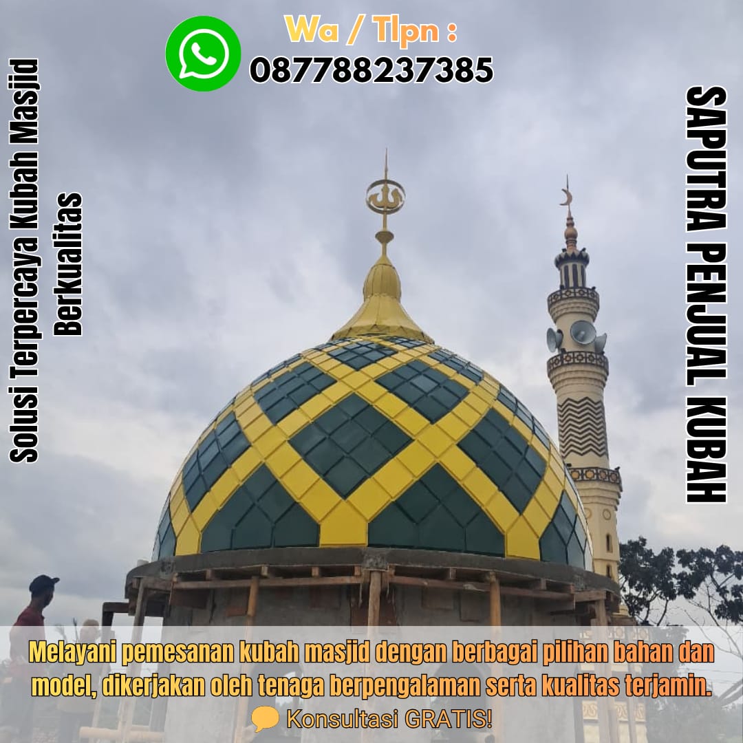 Produksi Kubah Masjid Sumbawa { W.A / Tlpn 087788237385 }