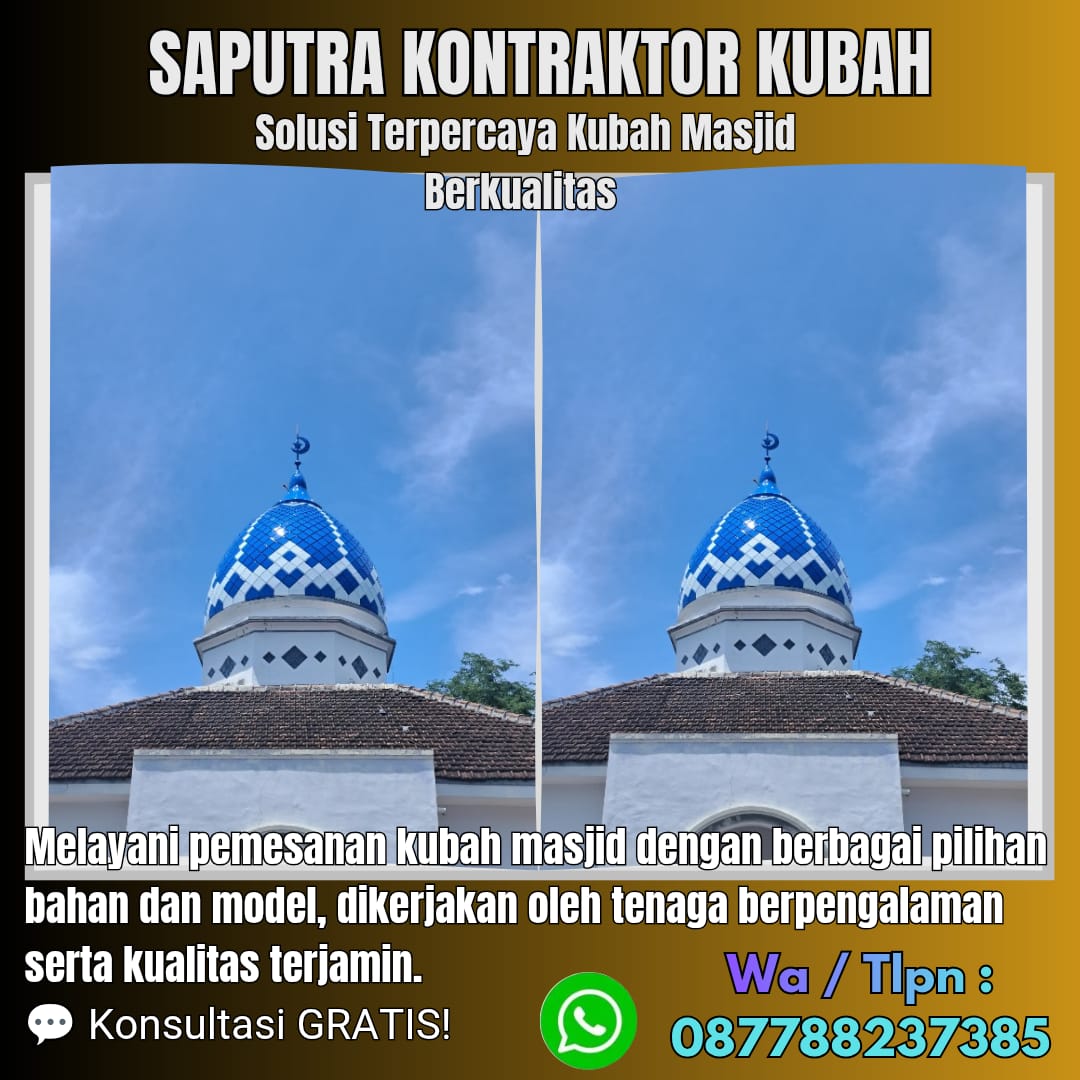 Spesialis Kubah Masjid Modern Tigaraksa [ W.A 087788237385 ]