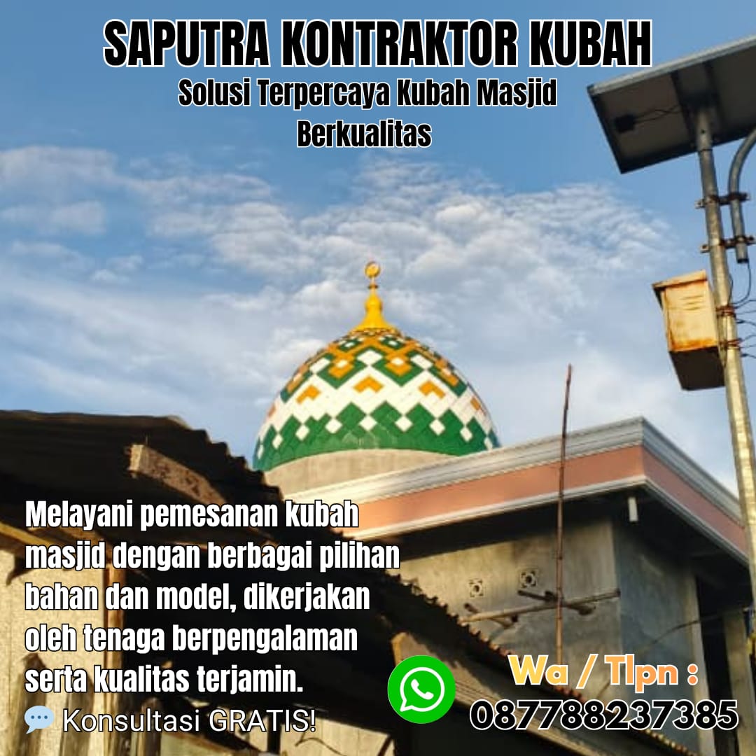 Kontraktor Kubah Masjid Terpercaya Banyuasin [ W.A 087788237385 ]