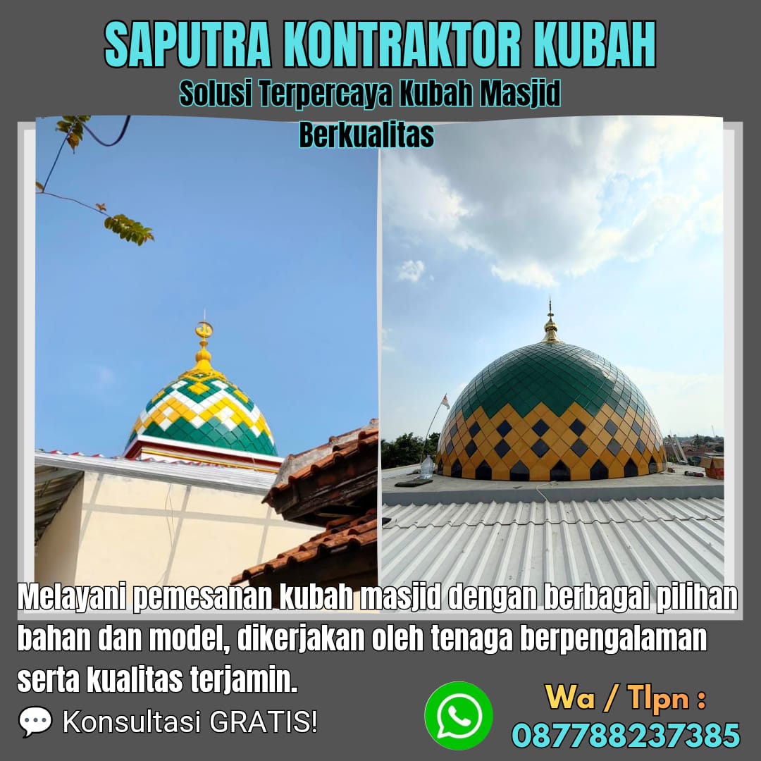 Pengrajin Kubah Masjid Terpercaya Probolinggo [ W.A 087788237385 ]