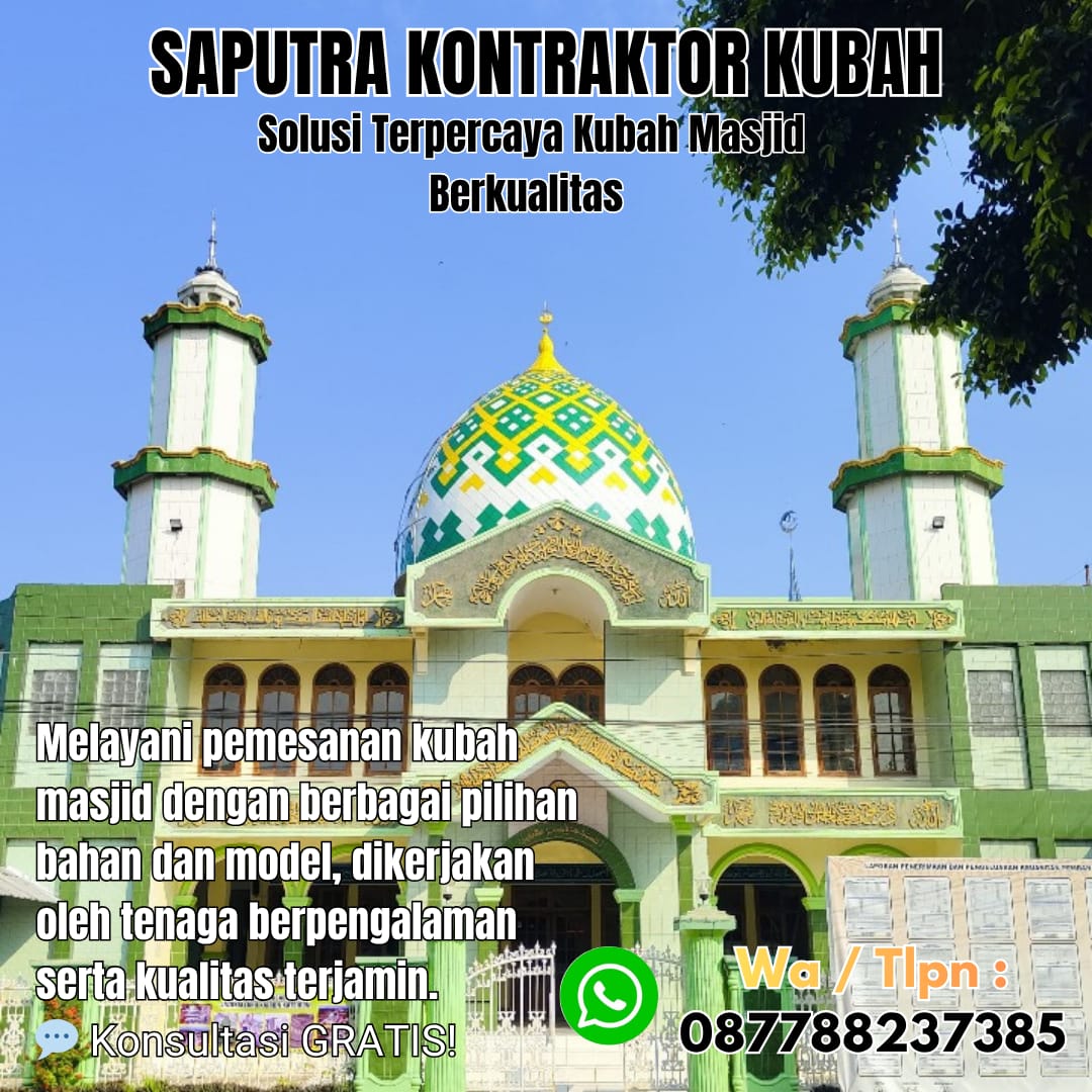 Pengrajin Kubah Masjid Terpercaya Pontianak [ W.A 087788237385 ]
