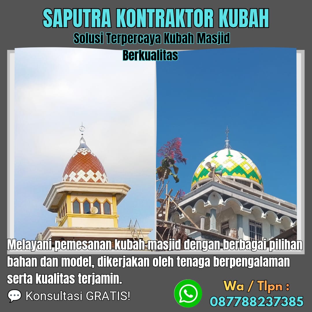 Kontraktor Kubah Masjid Terpercaya Jeneponto [ W.A 087788237385 ]