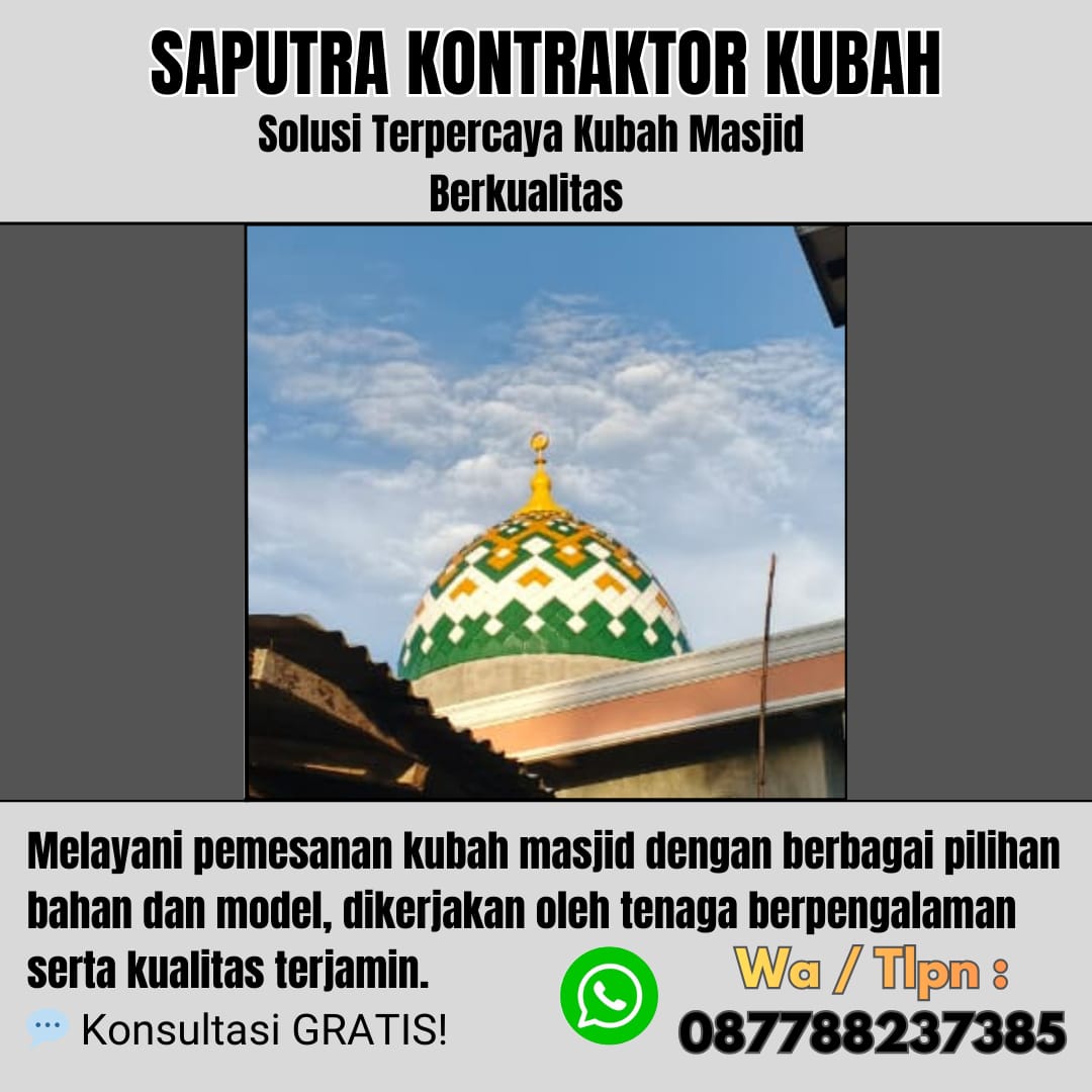 Pengrajin Kubah Masjid Terpercaya Ciruas [ W.A 087788237385 ]