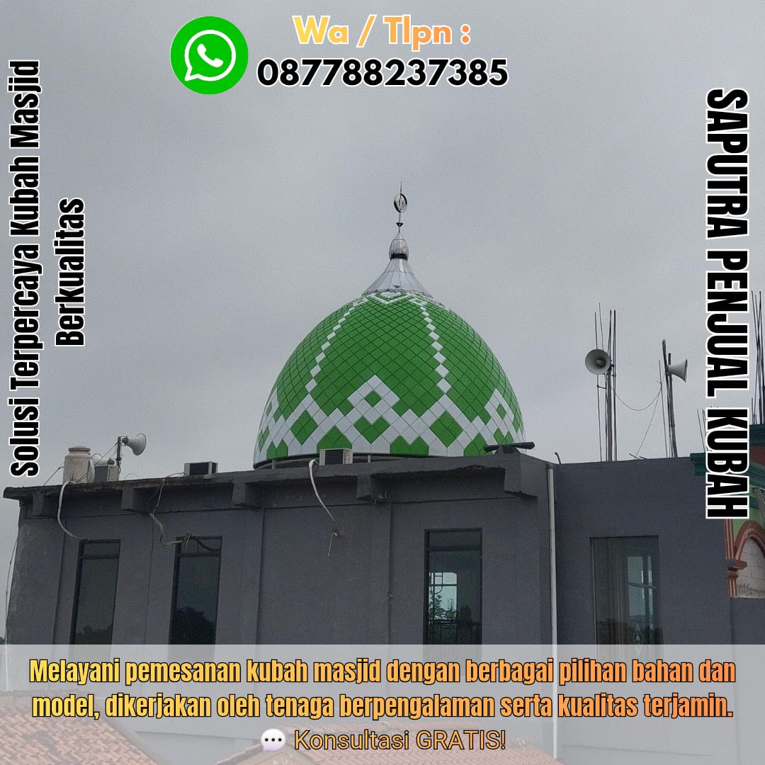 Produksi Kubah Masjid Palopo { W.A / Tlpn 087788237385 }