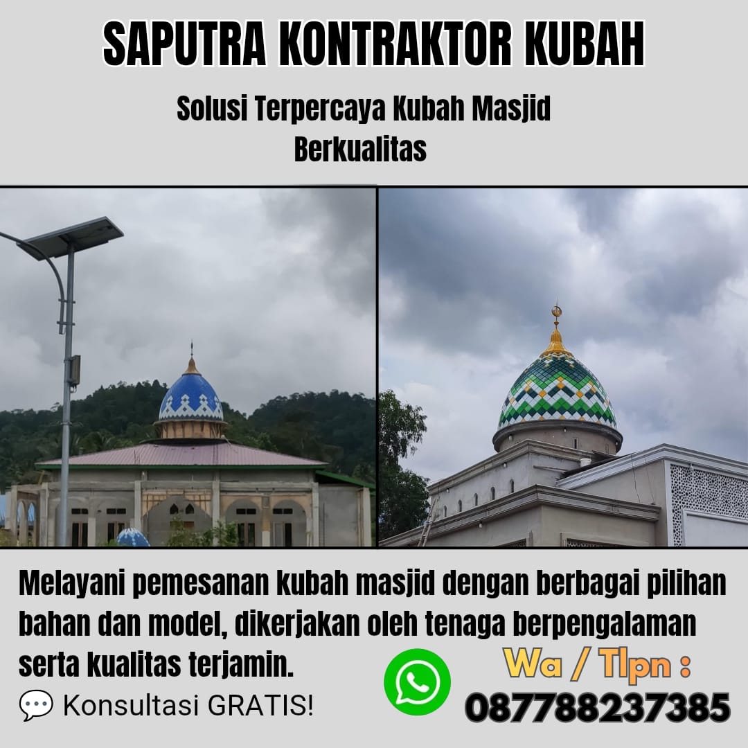 Pengrajin Kubah Masjid Terpercaya Banda Aceh [ W.A 087788237385 ]