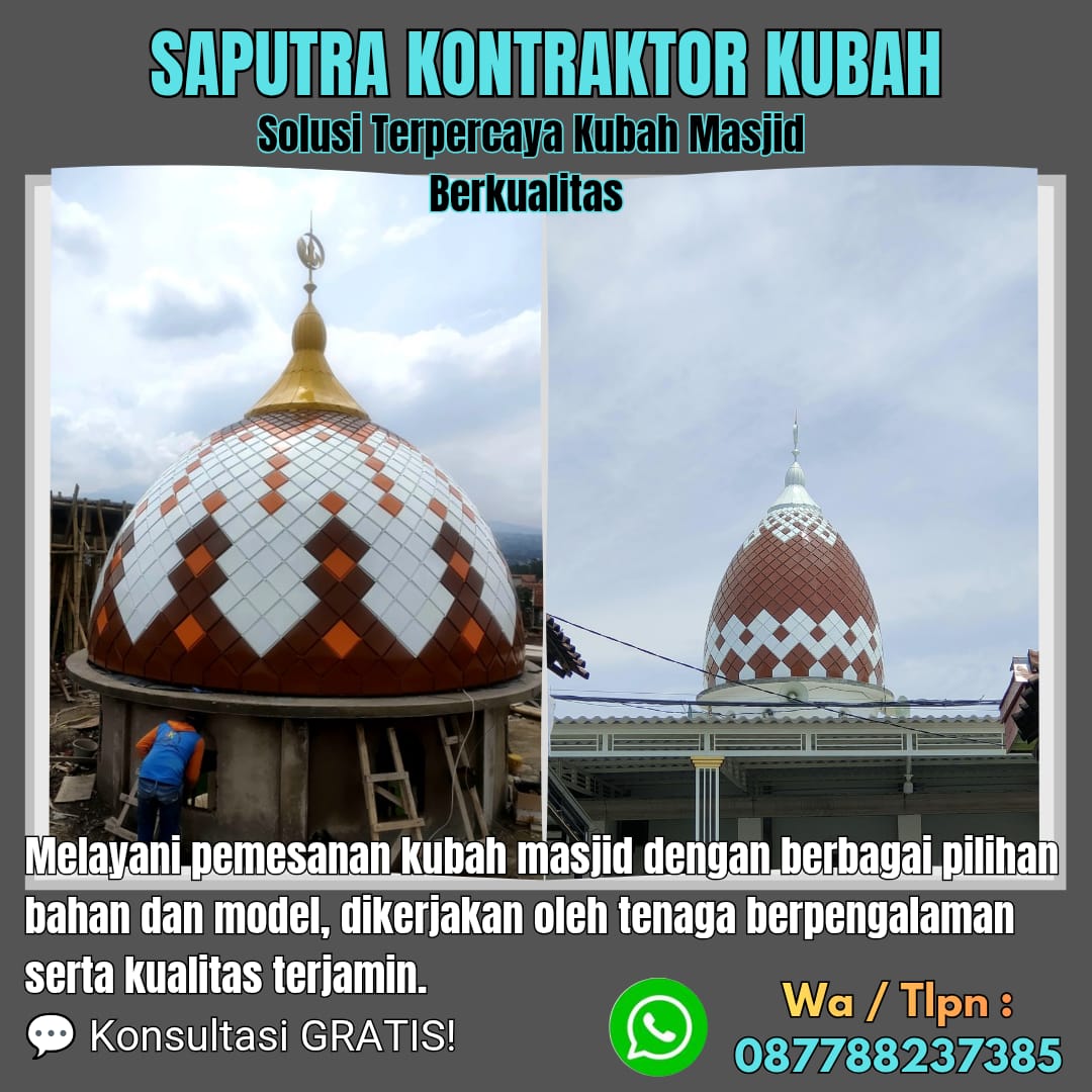 Pengrajin Kubah Masjid Terpercaya Wakatobi [ W.A 087788237385 ]