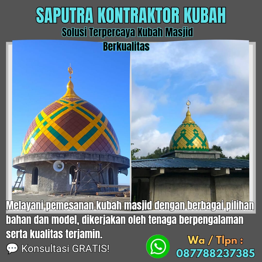 Pengrajin Kubah Masjid Terpercaya Tegal [ W.A 087788237385 ]