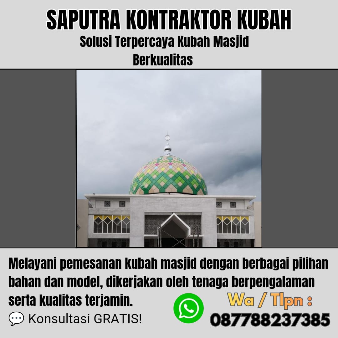 Pengrajin Kubah Masjid Terpercaya Manado [ W.A 087788237385 ]